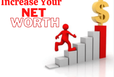 10 Simple Ways to Increase Your Net Worth