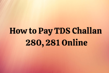 How to Pay TDS Challan Online